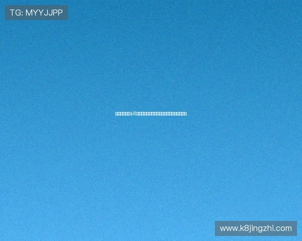 如何快速找到k8凯发国际最新网址,保障游戏体验与账号安全 如何快速找到k8凯发国际最新网址,保障游戏体验与账号安全